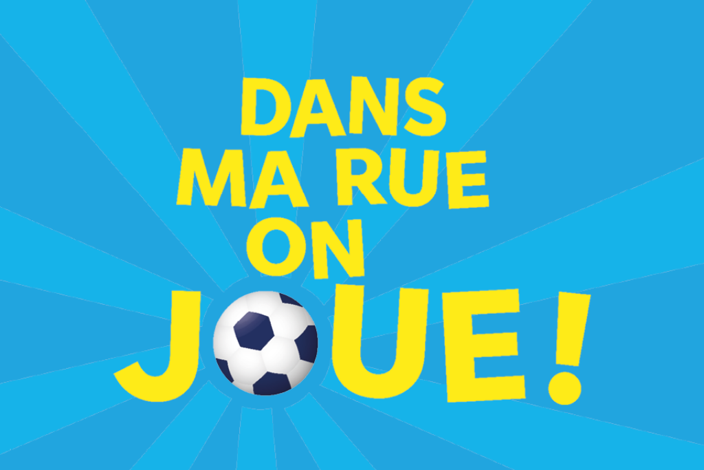 Dans ma rue, on joue : Vous avez fait partie du projet pilote? Partagez votre opinion avec nous!